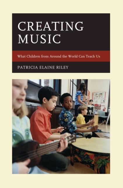 Book cover of: Creating Music. By: Patricia Elaine Riley