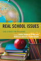 Book cover of: Real School Issues. By: Laura Trujillo-Jenks