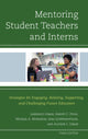 Book cover of: Mentoring Student Teachers and Interns. By: Allyson L. Lyman