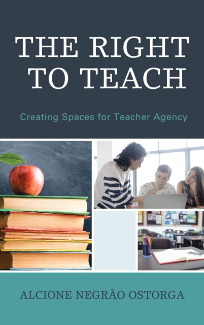 Book cover of: Right to Teach. By: Alcione Negrao Ostorga