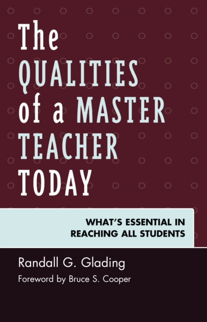 Book cover of: Qualities of a Master Teacher Today. By: Randall G. Glading