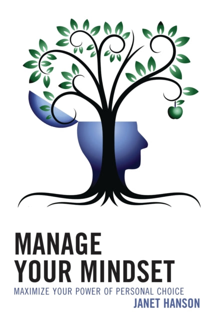 Book cover of: Manage Your Mindset. By: Janet Hanson