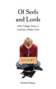 Book cover of: Of Serfs and Lords. By: Richard Kelsey