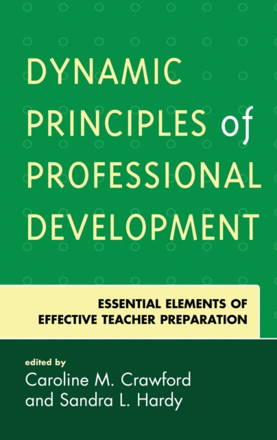 Book cover of: Dynamic Principles of Professional Development. By: Sandra L. Hardy