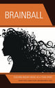 Book cover of: Brainball. By: Kolis Olson KOLIS