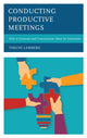 Book cover of: Conducting Productive Meetings. By: Teruni Lamberg