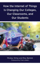 Book cover of: How the Internet of Things is Changing Our Colleges, Our Classrooms, and Our Students. By: Mickey Slimp