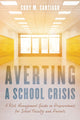 Book cover of: Averting a School Crisis. By: Cody M. Santiago