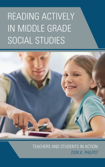 Book cover of: Reading Actively in Middle Grade Social Studies. By: Don K. Philpot
