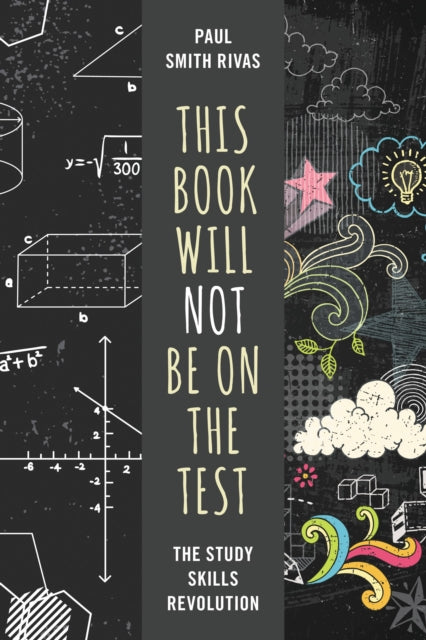 Book cover of: This Book Will Not Be on the Test. By: Paul Smith Rivas