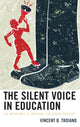 Book cover of: Silent Voice in Education. By: Vincent B. Troiano