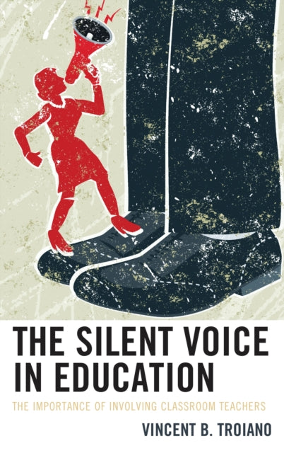 Book cover of: Silent Voice in Education. By: Vincent B. Troiano