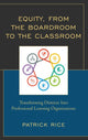 Book cover of: Equity, From the Boardroom to the Classroom. By: Patrick Rice