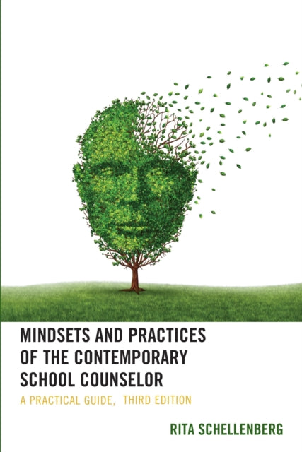 Book cover of: Mindsets and Practices of the Contemporary School Counselor. By: Rita Schellenberg
