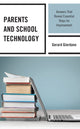 Book cover of: Parents and School Technology. By: Gerard Giordano