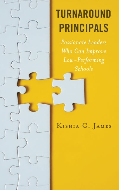 Book cover of: Turnaround Principals. By: Kishia C. James