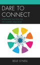 Book cover of: Dare to Connect. By: Belle O'Neill