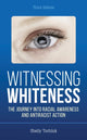 Book cover of: Witnessing Whiteness. By: Shelly Tochluk