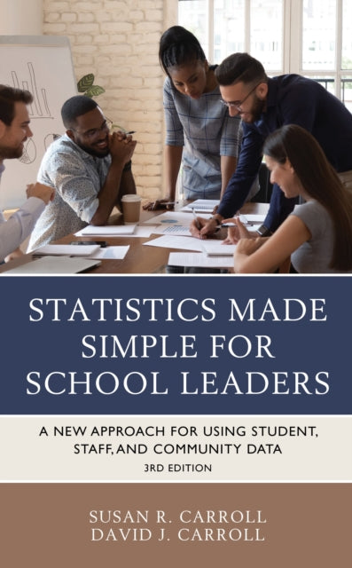 Book cover of: Statistics Made Simple for School Leaders. By: Susan R. Carroll