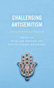 Book cover of: Challenging Antisemitism. By: Mara Lee Grayson