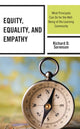 Book cover of: Equity, Equality, and Empathy. By: Richard D. Sorenson