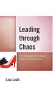 Book cover of: Leading through Chaos. By: Lisa Leali