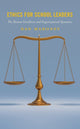 Book cover of: Ethics for School Leaders. By: Dan Mahoney