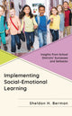 Book cover of: Implementing Social-Emotional Learning. By: Sheldon H. Berman