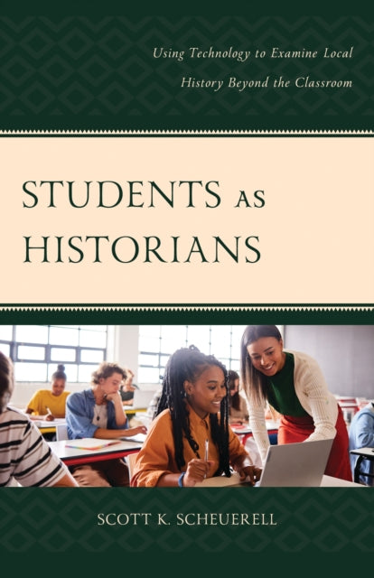 Book cover of: Students as Historians. By: Scott K. Scheuerell