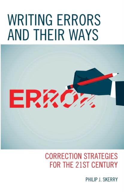 Book cover of: Writing Errors and Their Ways. By: Philip J. Skerry