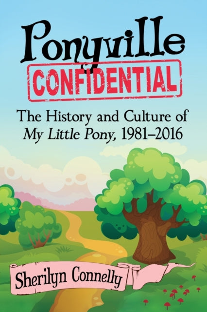Book cover of: Ponyville Confidential. By: Sherilyn Connelly