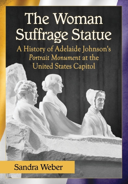 Book cover of: Woman Suffrage Statue. By: Weber, Sandra