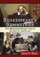 Book cover of: Shakespeare's Symmetries. By: Ryan, James E.