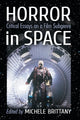 Book cover of: Horror in Space. By: Michele Brittany