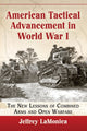 Book cover of: American Tactical Advancement in World War I. By: Jeffrey LaMonica