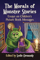 Book cover of: Morals of Monster Stories. By: Leslie Ormandy
