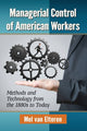 Book cover of: Managerial Control of American Workers. By: Mel van Elteren