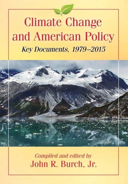 Book cover of: Climate Change and American Policy. By: Burch, John R., Jr.