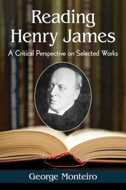 Book cover of: Reading Henry James. By: George Monteiro