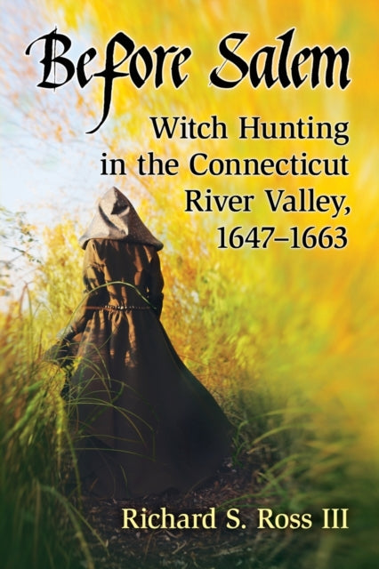 Book cover of: Before Salem. By: Richard S. Ross