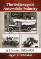 Book cover of: Indianapolis Automobile Industry. By: Sigur E. Whitaker