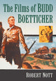 Book cover of: Films of Budd Boetticher. By: Robert Nott