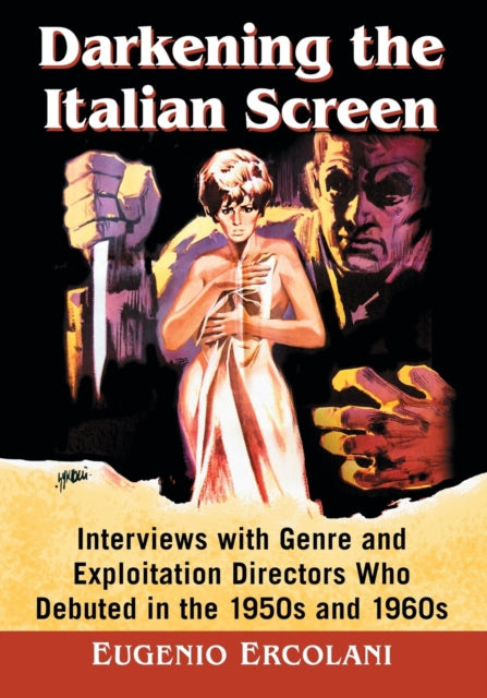 Book cover of: Darkening the Italian Screen. By: Eugenio David Ercolani