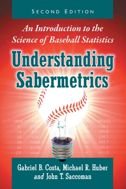 Book cover of: Understanding Sabermetrics. By: Gabriel B. Costa