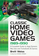 Book cover of: Classic Home Video Games, 1989-1990. By: Brett Weiss