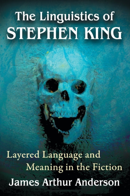 Book cover of: Linguistics of Stephen King. By: James Arthur Anderson