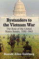 Book cover of: Bystanders to the Vietnam War. By: Ronald Allen Goldberg