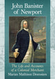 Book cover of: John Banister of Newport. By: Marian Mathison Desrosiers