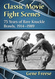 Book cover of: Classic Movie Fight Scenes. By: Gene Freese
