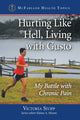 Book cover of: Hurting Like Hell, Living with Gusto. By: Victoria Stopp